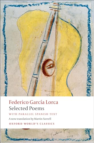 Selected Poems: with parallel Spanish text (Oxford World’s Classics) von Oxford University Press